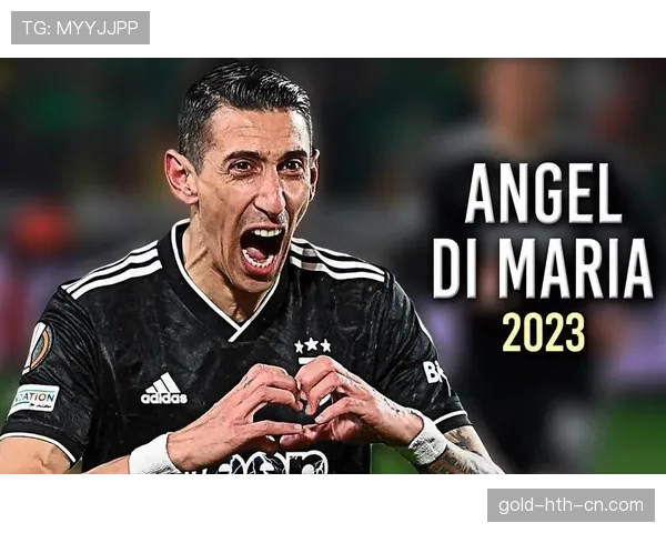 安赫尔·迪马利亚：欧冠淘汰赛关键助攻频现，如何铸就大场面先生？